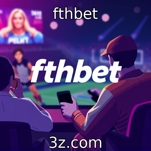 fthbet | Perspectivas de crescimento no mercado de jogos digitais